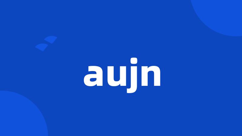 aujn