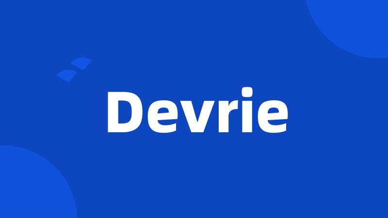 Devrie