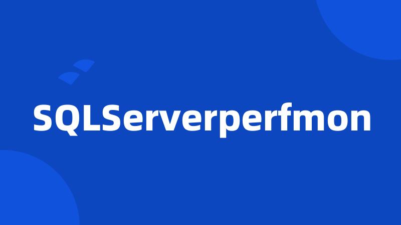 SQLServerperfmon