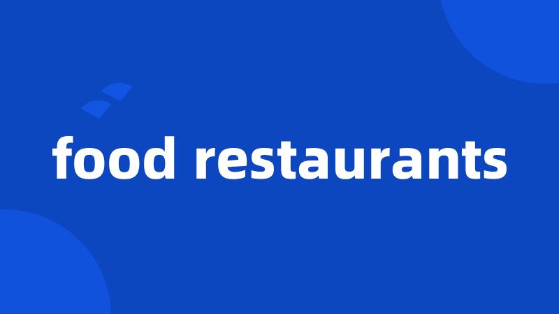 food restaurants