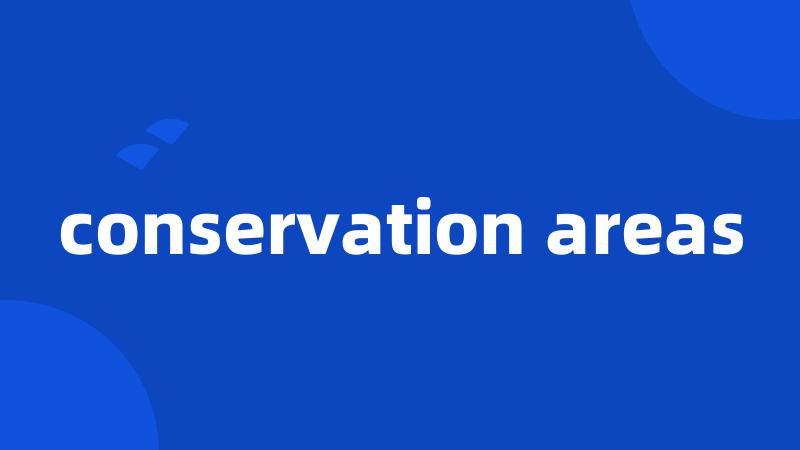 conservation areas