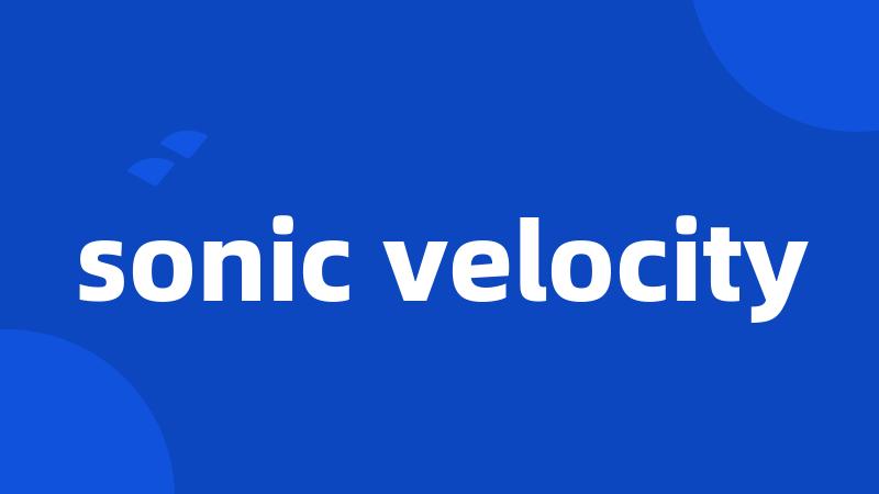 sonic velocity