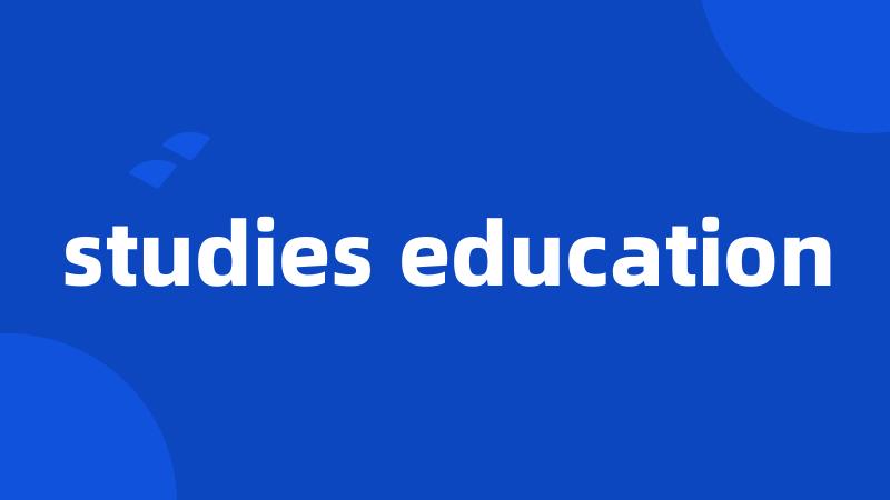 studies education