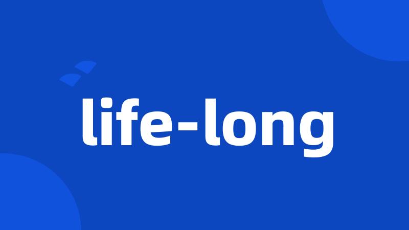 life-long