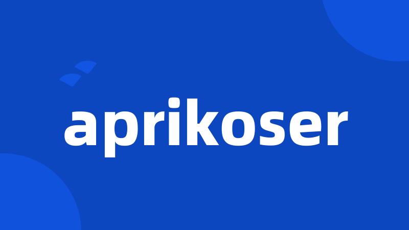 aprikoser