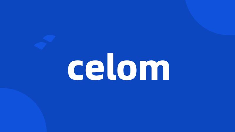 celom