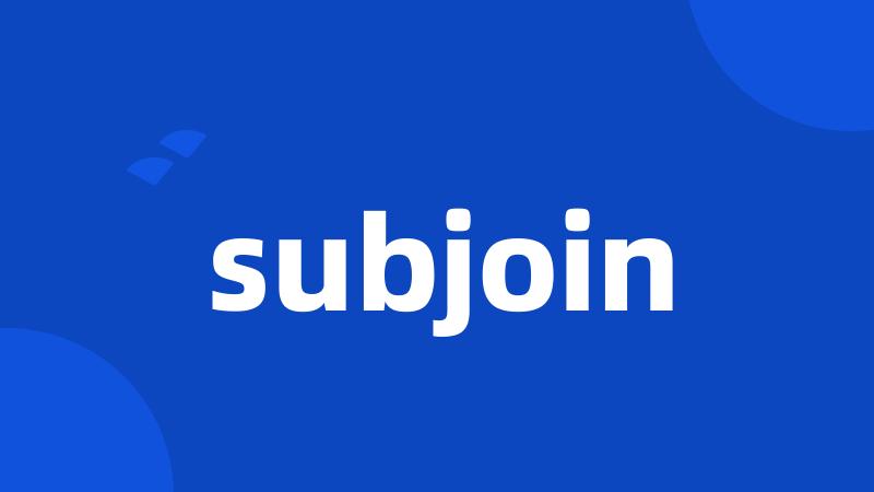 subjoin