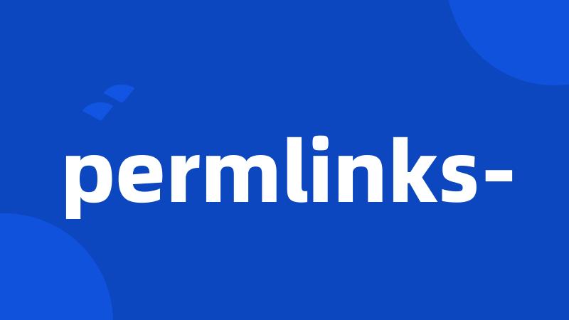 permlinks-