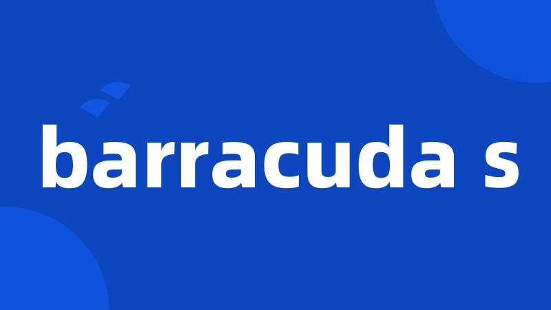 barracuda s