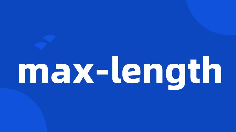 max-length