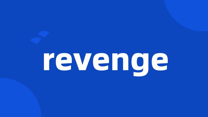 revenge