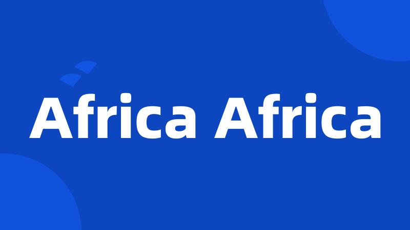 Africa Africa