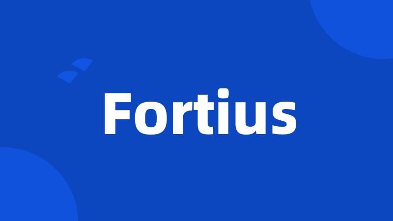 Fortius