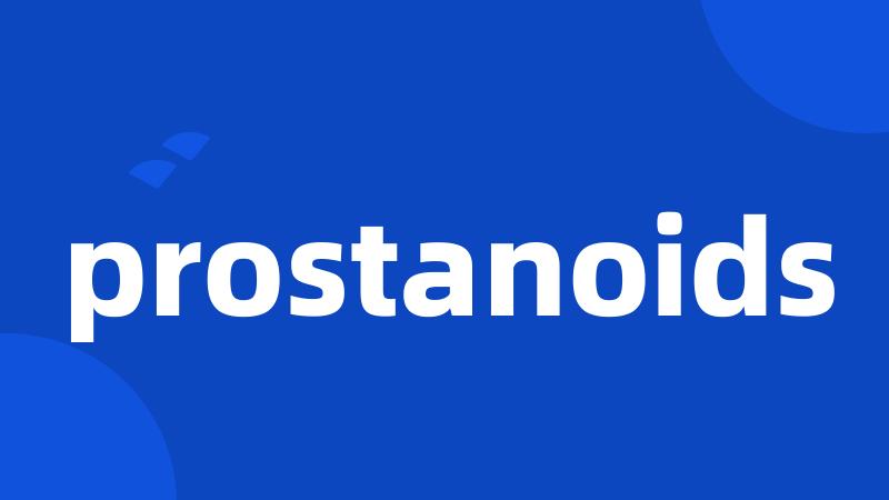 prostanoids