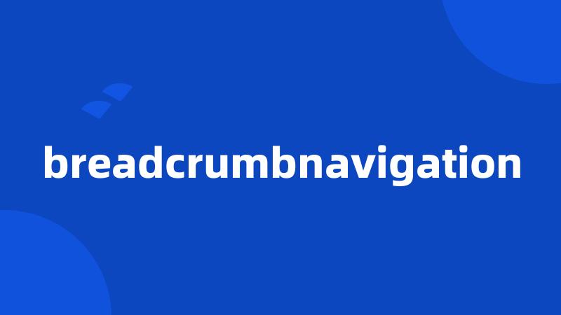 breadcrumbnavigation