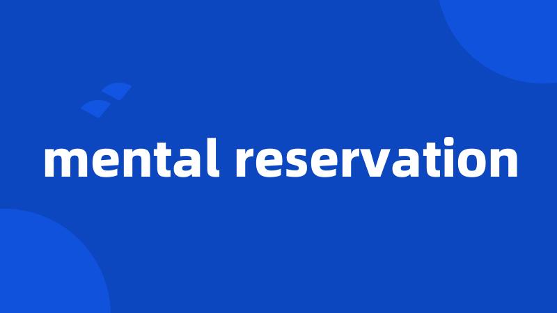 mental reservation