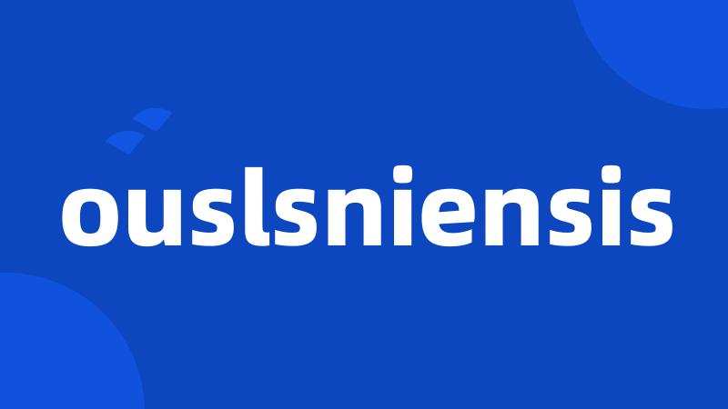 ouslsniensis