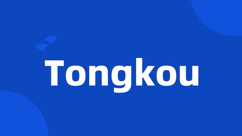 Tongkou