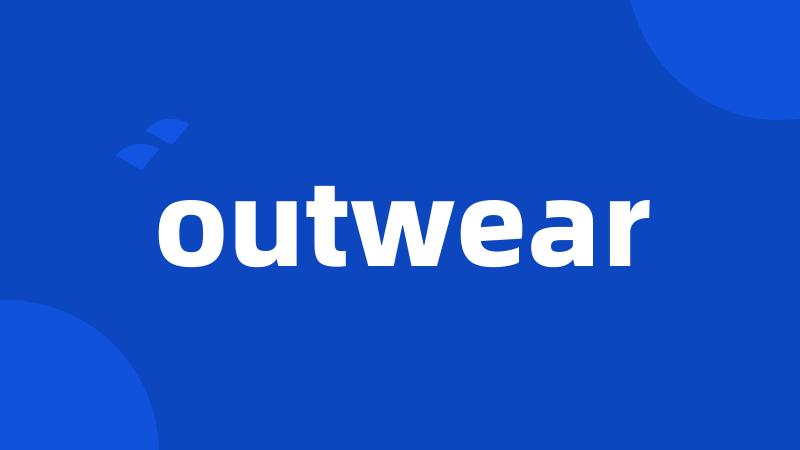 outwear