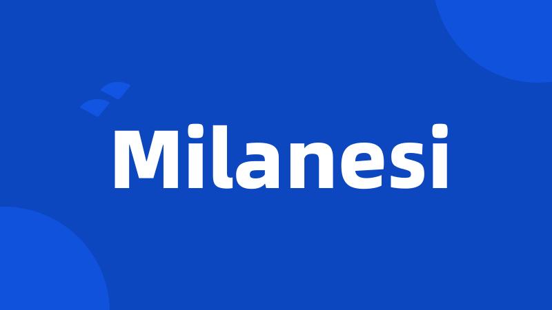 Milanesi