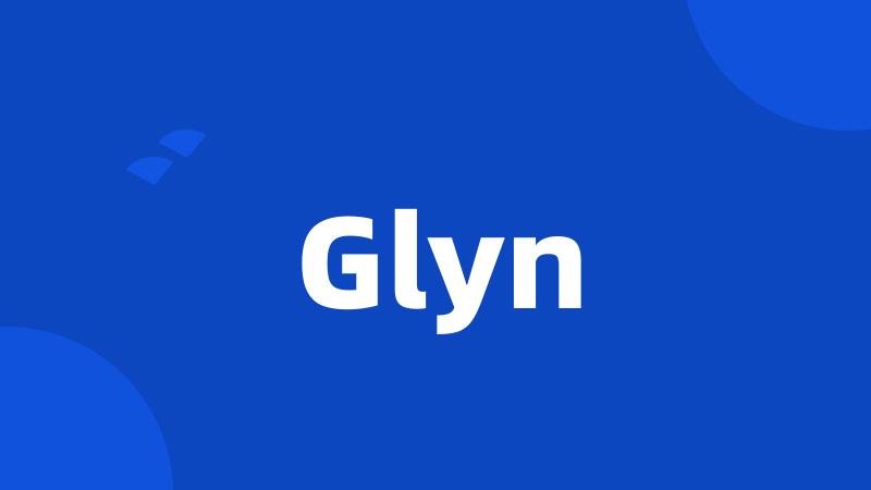 Glyn