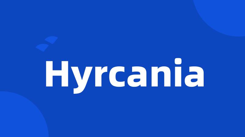 Hyrcania