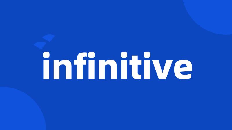 infinitive