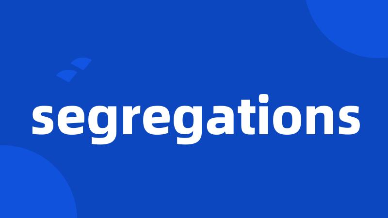 segregations