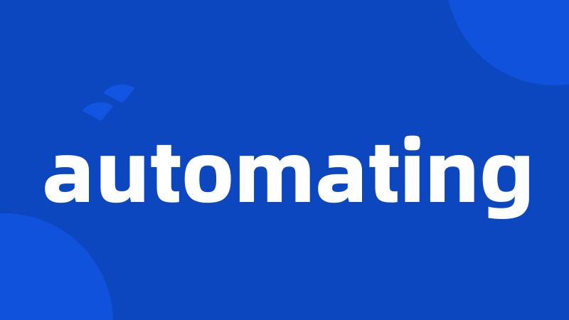 automating