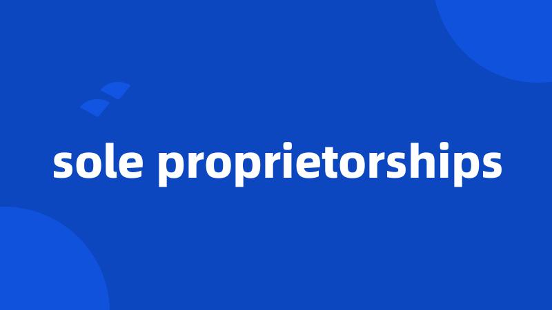 sole proprietorships