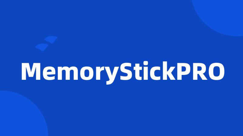 MemoryStickPRO