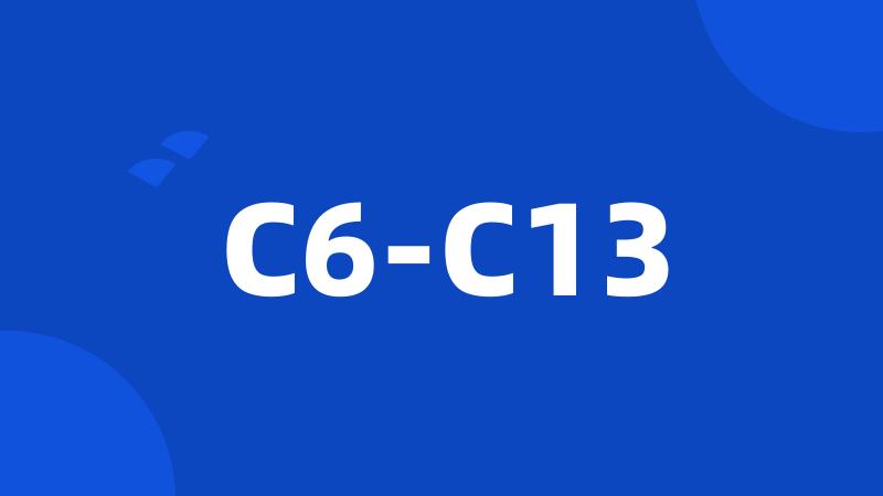 C6-C13