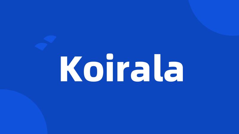 Koirala