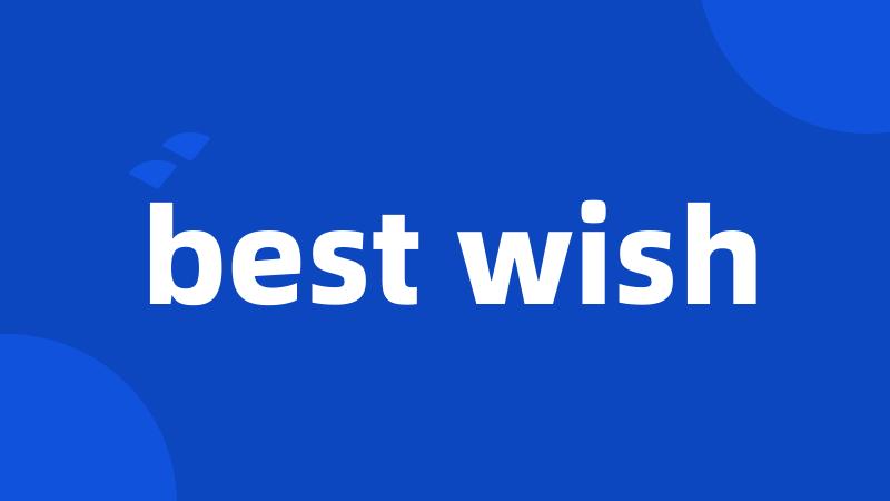 best wish