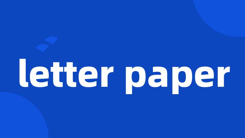 letter paper