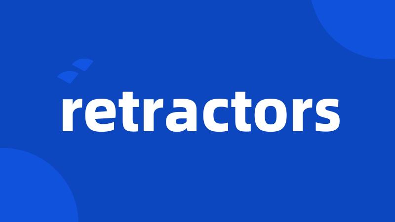 retractors