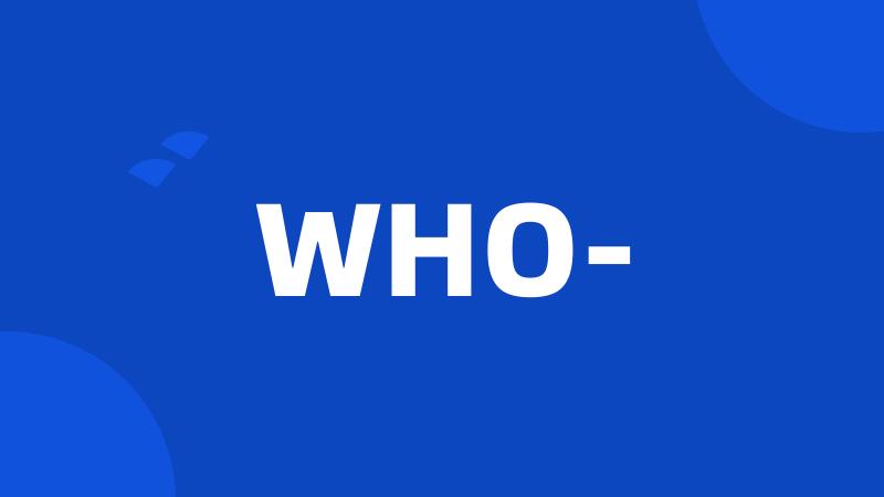 WHO-