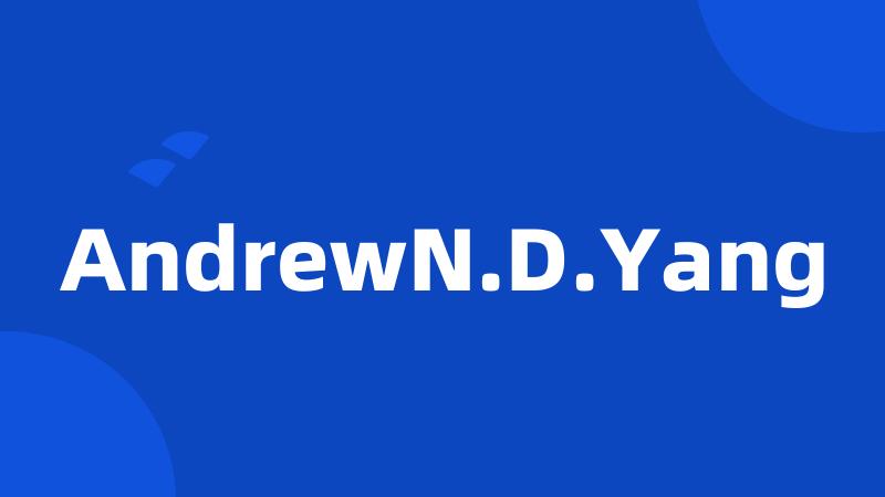 AndrewN.D.Yang