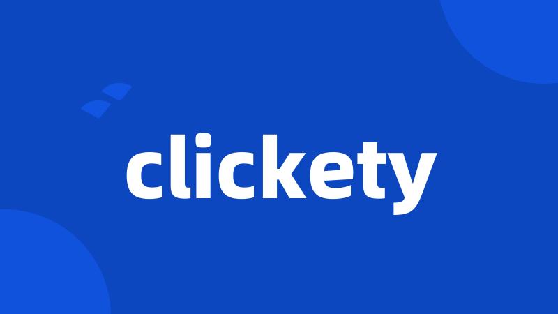 clickety