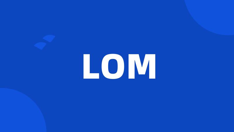 LOM