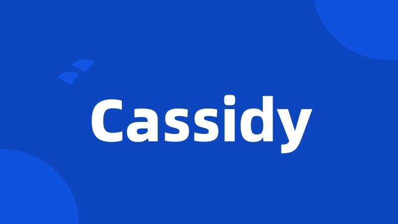 Cassidy