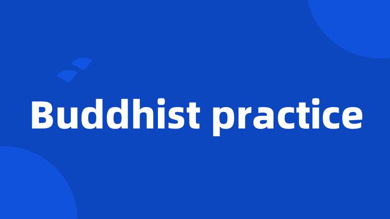 Buddhist practice