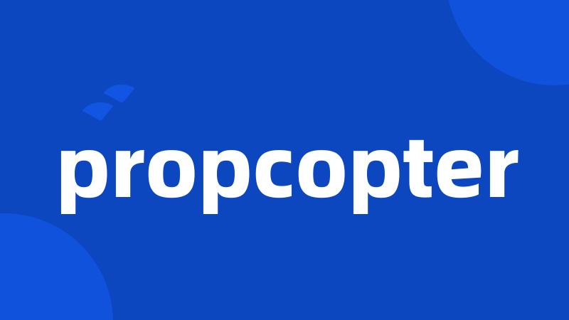 propcopter