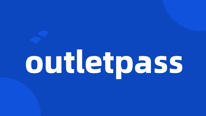 outletpass