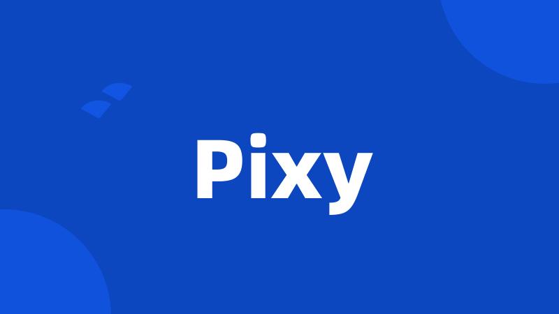 Pixy