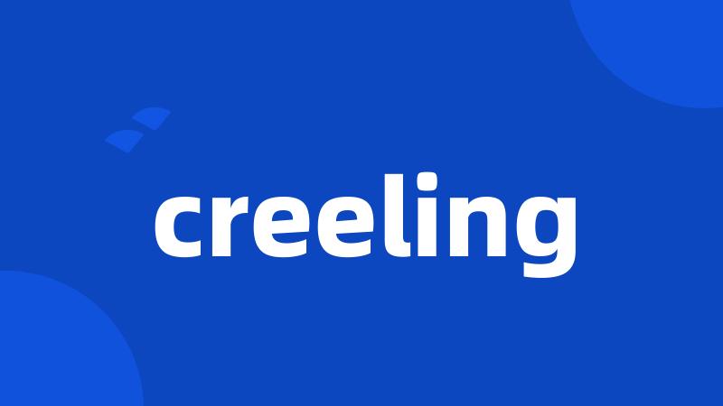 creeling