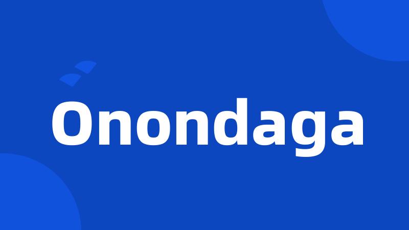 Onondaga