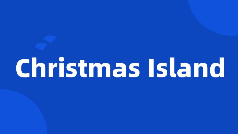 Christmas Island