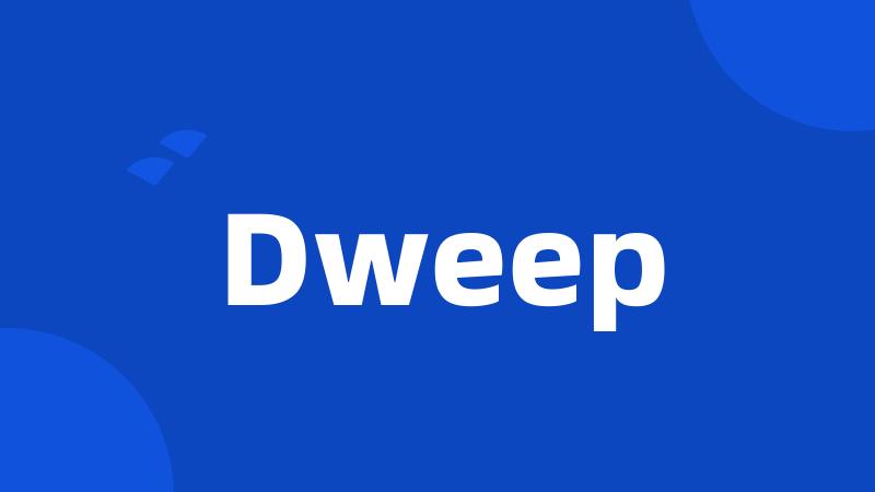 Dweep