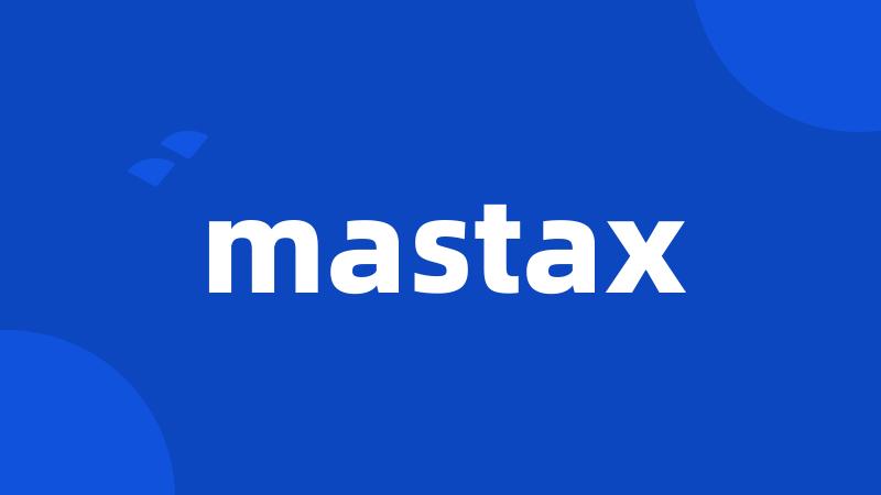 mastax